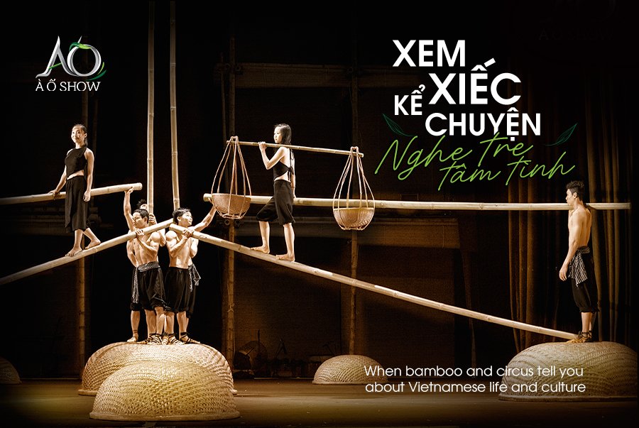 The A O Show, Vietnamese cultural performance, bamboo circus